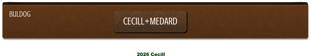 2026 Cecill buldog CECILL+MEDARD CECILL+MEDARD